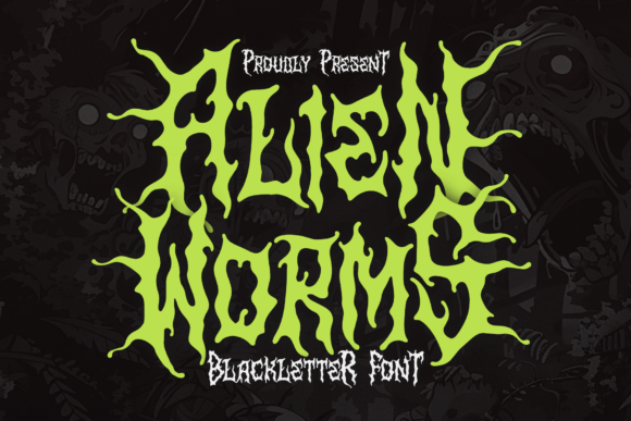 Alien Worms: A Blackletter Display Font for Bold Campaigns