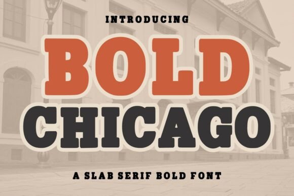Bold Chicago Font: A Slab Serif for Modern Brands
