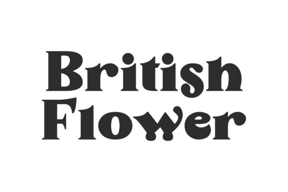 British Flower: A Serif Display Font for Digital-First Branding