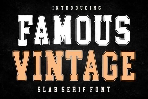 Famous Vintage: A Slab Serif Font for Handmade Labels and Shop Branding