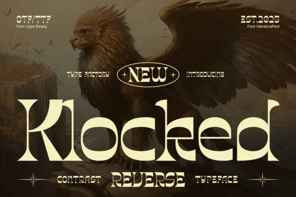 Klocked Review: A Bold Reverse Contrast Serif for Campaign Design