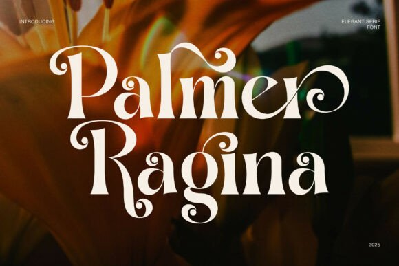 Palmer Ragina: A Serif Font That Blends Retro Glamour with Modern Design