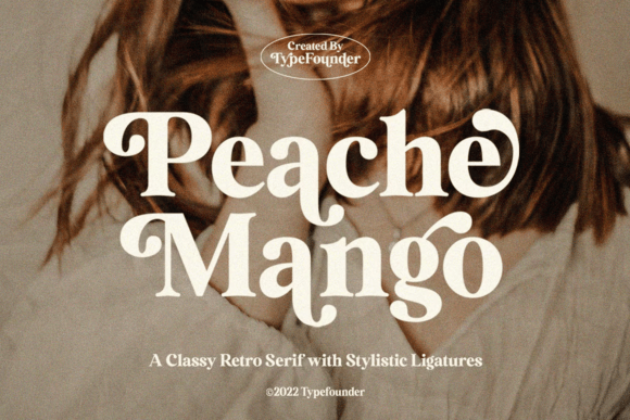 Peache Mango Typeface Review: A Warm Serif for Editorial Personality