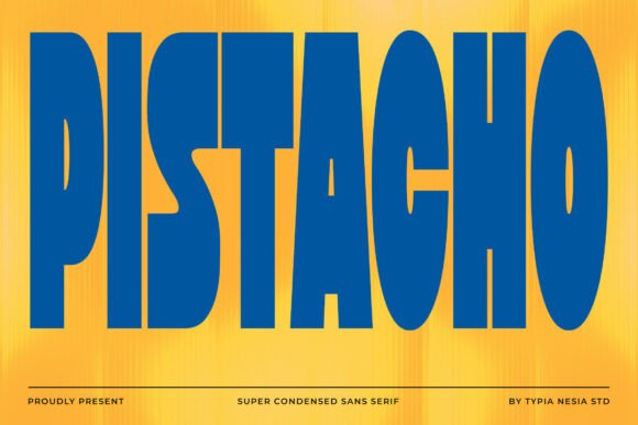 Pistacho Font Review: A Bold Retro Super Condensed Typeface for Campaigns
