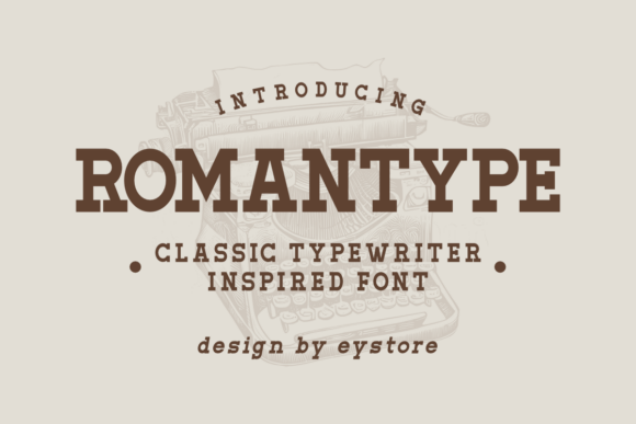 Romantype: How This Vintage Slab Serif Font Builds Strong Branding